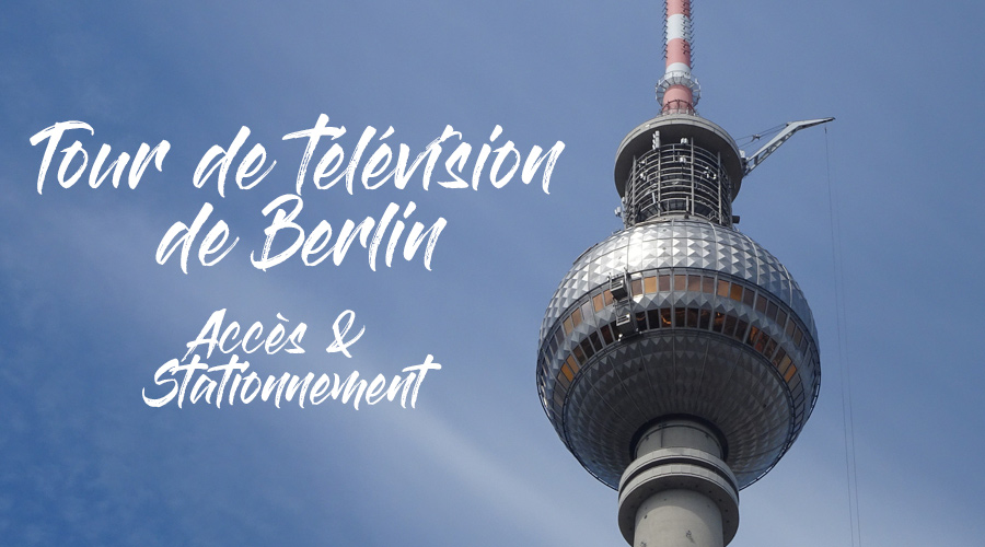 Berliner Fernsehturm, TV Tower, TV Turm, Berlin TV Turm, Fernsehturm Berlin, Berlin TV Tower, Tickets, Eintrittskarten, Parken, Parkplätze, Anreise