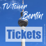 Berliner Fernsehturm, TV Tower, TV Turm, Berlin TV Turm, Fernsehturm Berlin, Berlin TV Tower, Tickets, Eintrittskarten, Billets, Cartes d'Entrée, Tour de télévision de Berlin